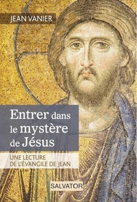 Entrer dans le mystère de Jésus