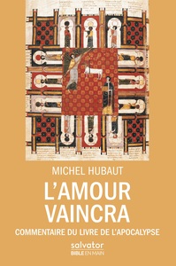 LAMOUR VAINCRA - COMMENTAIRE DU LIVRE DE LAPOCALYPSE