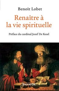 RENAITRE A LA VIE SPIRITUELLE