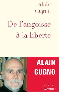 De l'angoisse à la liberté