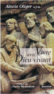 VIVRE AVEC DIEU VIVANT