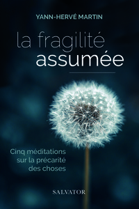 La fragilité assumée