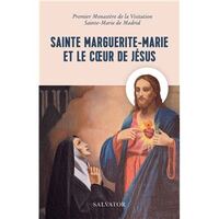 SAINTE MARGUERITE-MARIE ET LE COEUR DE JESUS