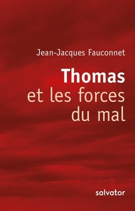 THOMAS ET LES FORCES DU MAL