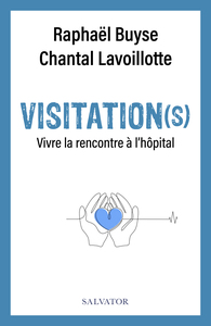 VISITATION(S) - VIVRE LA RENCONTRE A LHOPITAL