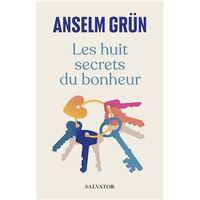 Les huit secrets du bonheur