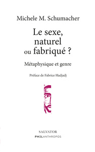 Le sexe, naturel ou fabriqué ?