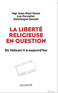 LA LIBERTE RELIGIEUSE EN QUESTION