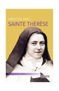 MEDITER AVEC SAINTE THERESE DE LISIEUX