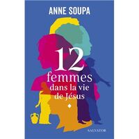 12 FEMMES DANS LA VIE DE JESUS