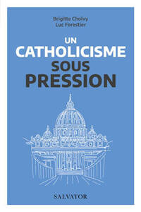 UN CATHOLICISME SOUS PRESSION