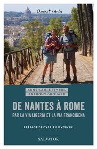 De Nantes à Rome par la Via ligeria et la Via francigena