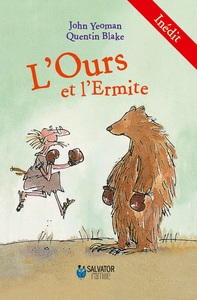 L'OURS ET L'ERMITE - INEDIT