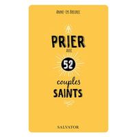 PRIER AVEC 52 COUPLES SAINTS