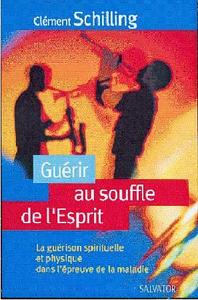 Guérir au souffle de l'esprit