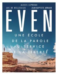 EVEN, UNE ECOLE DE LA PAROLE AU SERVICE DE LA LIBERTE