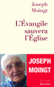L'EVANGILE SAUVERA L'EGLISE