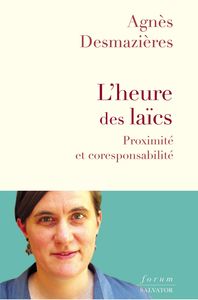 L'HEURE DES LAICS - PROXIMITE ET CORESPONSABILITE