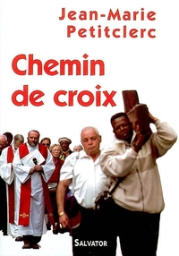 CHEMIN DE CROIX PETITCLERC