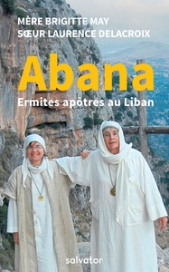 ABANA - ERMITES APOTRES AU LIBAN