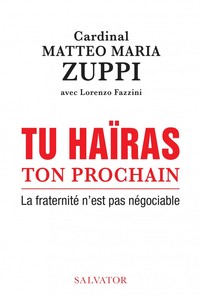 TU HAIRAS TON PROCHAIN - LA FRATERNITE N'EST PAS NEGOCIABLE