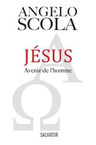 Jésus avenir de l'homme