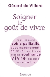SOIGNER LE GOUT DE VIVRE