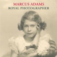 Marcus Adams Royal Photographer /anglais