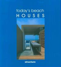 MAISONS DE PLAGE MODERNES - TODAY'S BEACH HOUSES