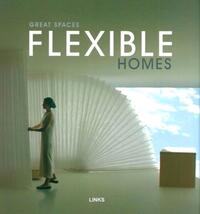 Great Spaces: Flexible Homes - Maisons polyvalentes