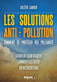 les solutions anti-pollution, comment se proteger des polluants