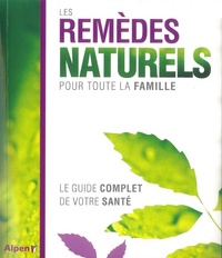 les remedes naturels pour toute la famille