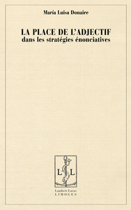 La place de l'adjectif dans les stratégies énonciatives