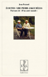 Écouter, lire Pierre-Jakez Hélias - parcours de "D'un autre monde"