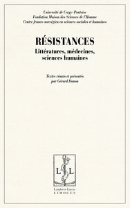 Résistances - littératures, médecines, sciences humaines
