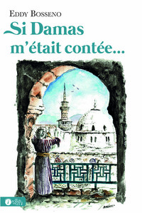 SI DAMAS M’éTAIT CONTéE