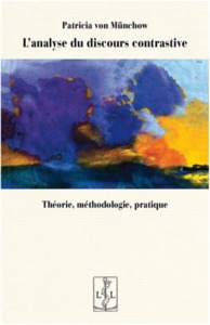 L'ANALYSE DU DISCOURS CONTRASTIVE - THEORIE, METHODOLOGIE, PRATIQUE