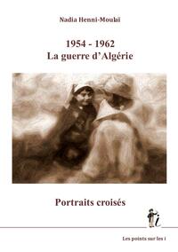 1954 1962  GUERRE D’ALGéRIE