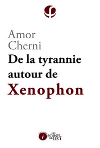 DE LA TYRANNIE AUTOUR DE XENOPHON