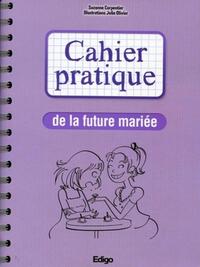 Cahier pratique de la future mariée