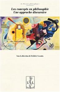 LES CONCEPTS EN PHILOSOPHIE - UNE APPROCHE DISCURSIVE