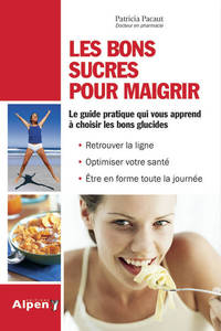 les bons sucres pour maigrir