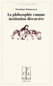 La philosophie comme institution discursive