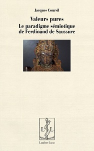 Valeurs pures - le paradigme sémiotique de Ferdinand de Saussure
