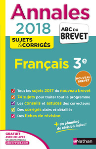 Annales Brevet - Français 3e - Corrigés - 2018
