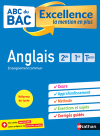 ABC BAC EXCELLENCE ANGLAIS 2DE, 1RE, TERM