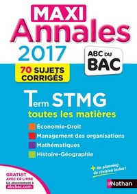Maxi Annales Bac 2017 - Terminale STMG