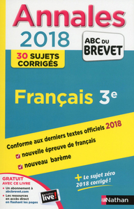 Annales Brevet - Français 3E - Corrigés - 2018 NE