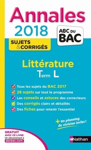 Annales BAC Littérature Terminale L numéro 13 corrigés 2018