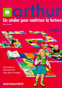 Le moniteur de lecture CE1, A.R.T.H.U.R Niveau 1, Livre de l'élève